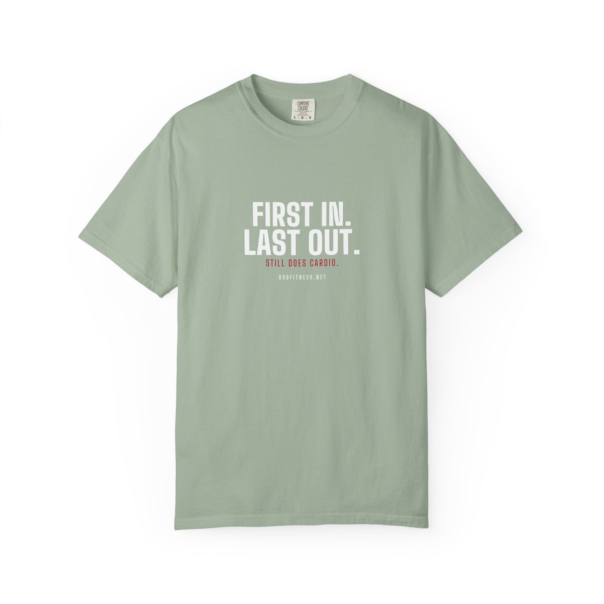 DoD Fitness - First In Last Out Men's Tee