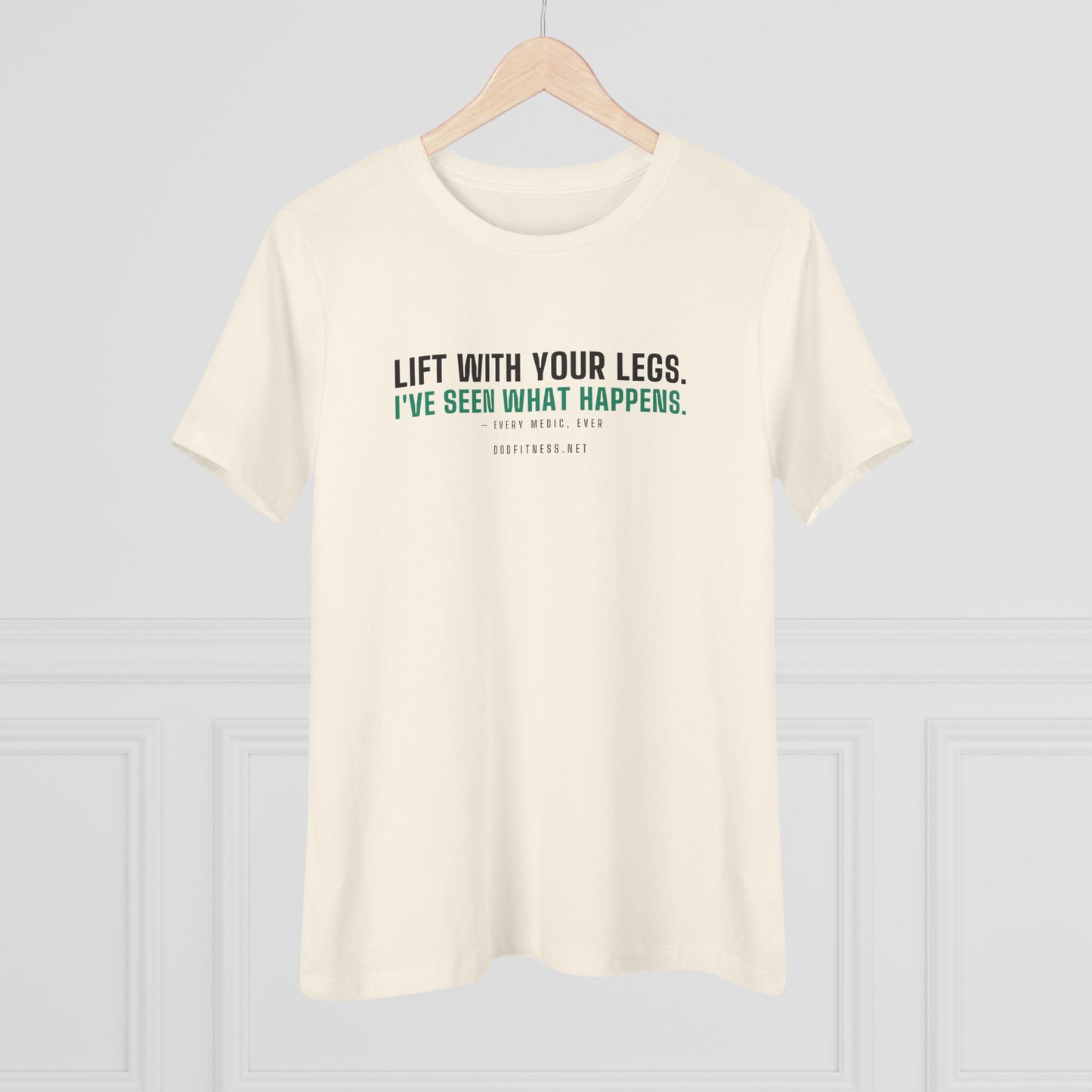 DoD Fitness - Lift With Your Legs Women's Tee