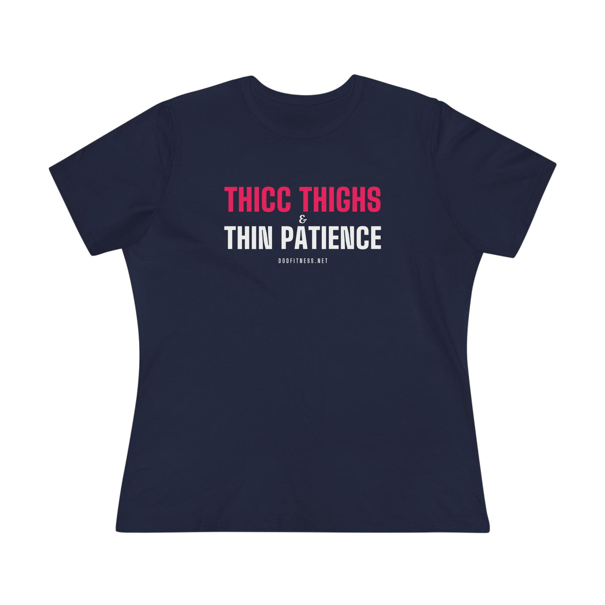 DoD Fitness - Thicc Thighs Women's Tee