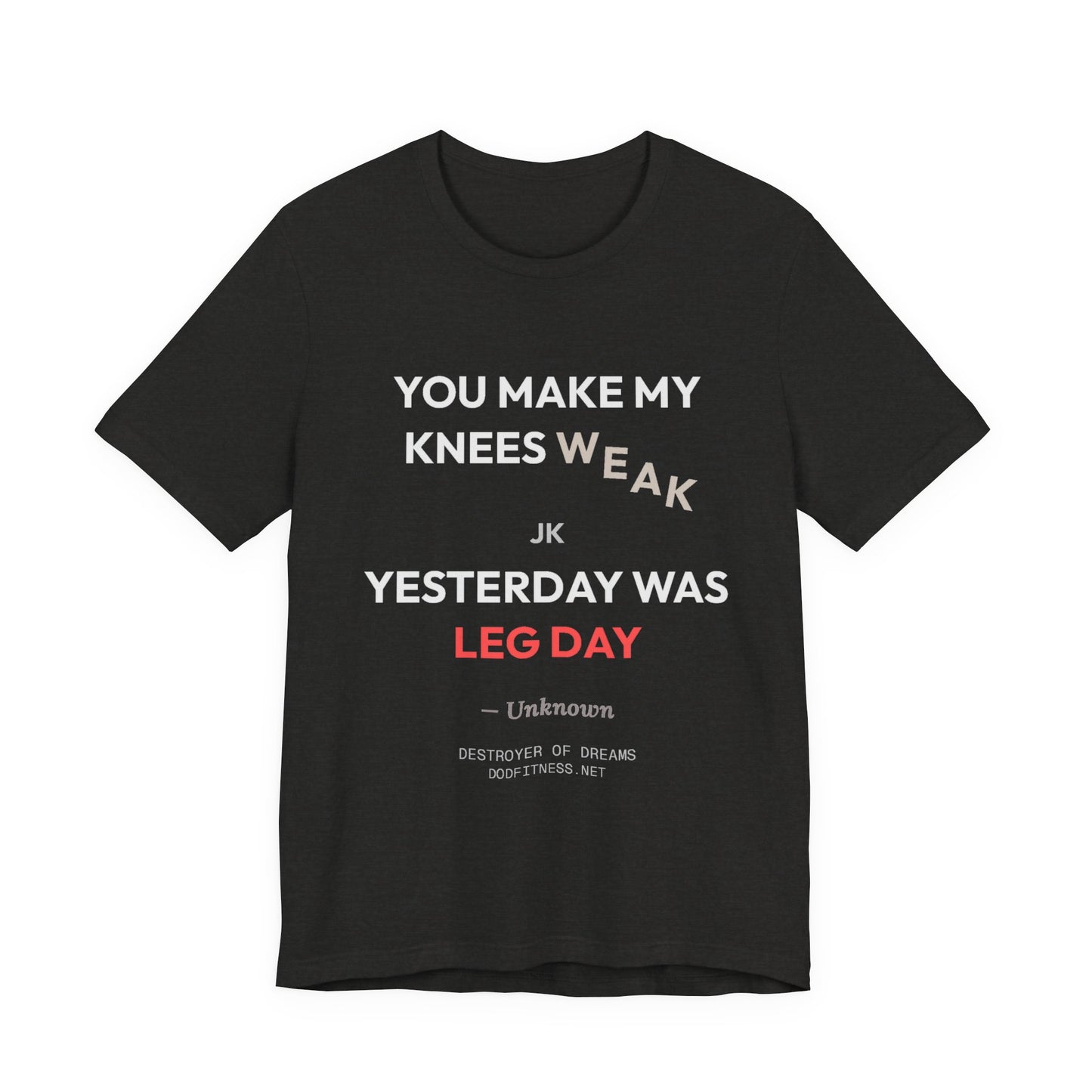DoD Fitness - Knees Weak Tee
