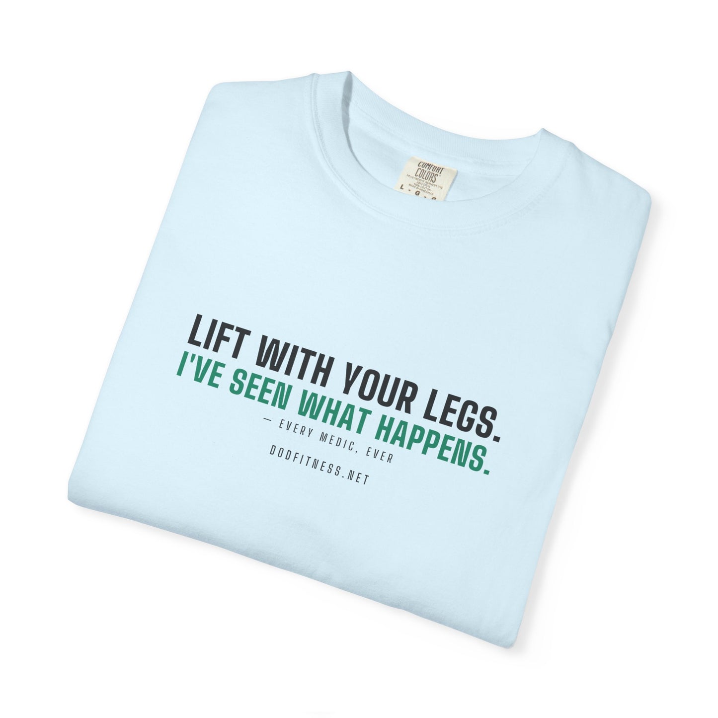 DoD Fitness - Lift With Your Legs Men's Tee
