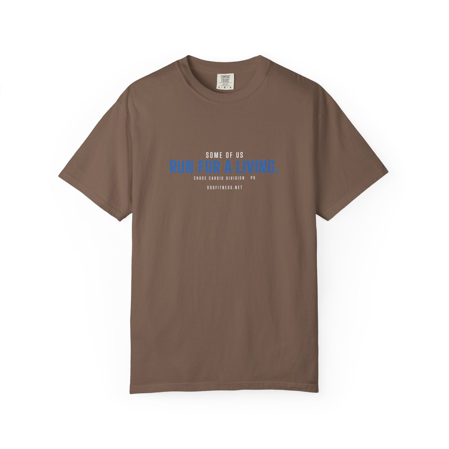 DoD Fitness - Run For A Living Men's Tee