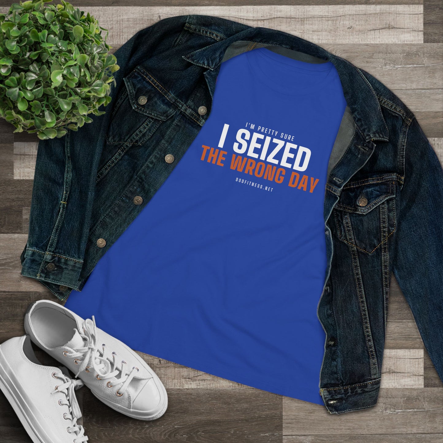DoD Fitness - Seized Wrong Day Women's Tee