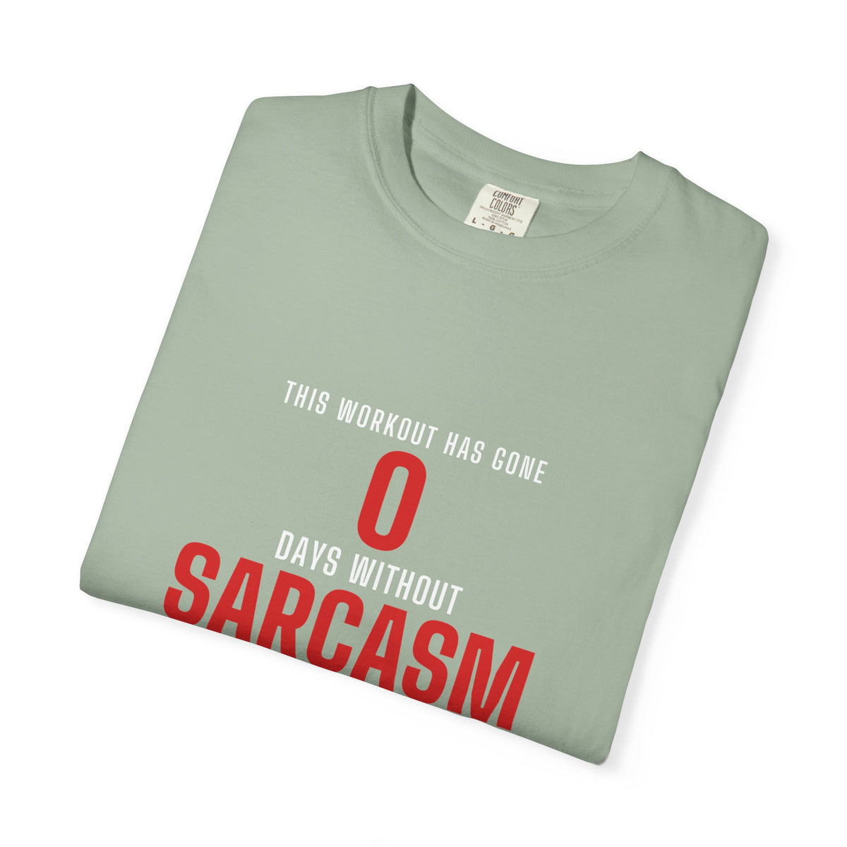 0 Days Sarcasm men's tee - funny gym shirt by DoD Fitness