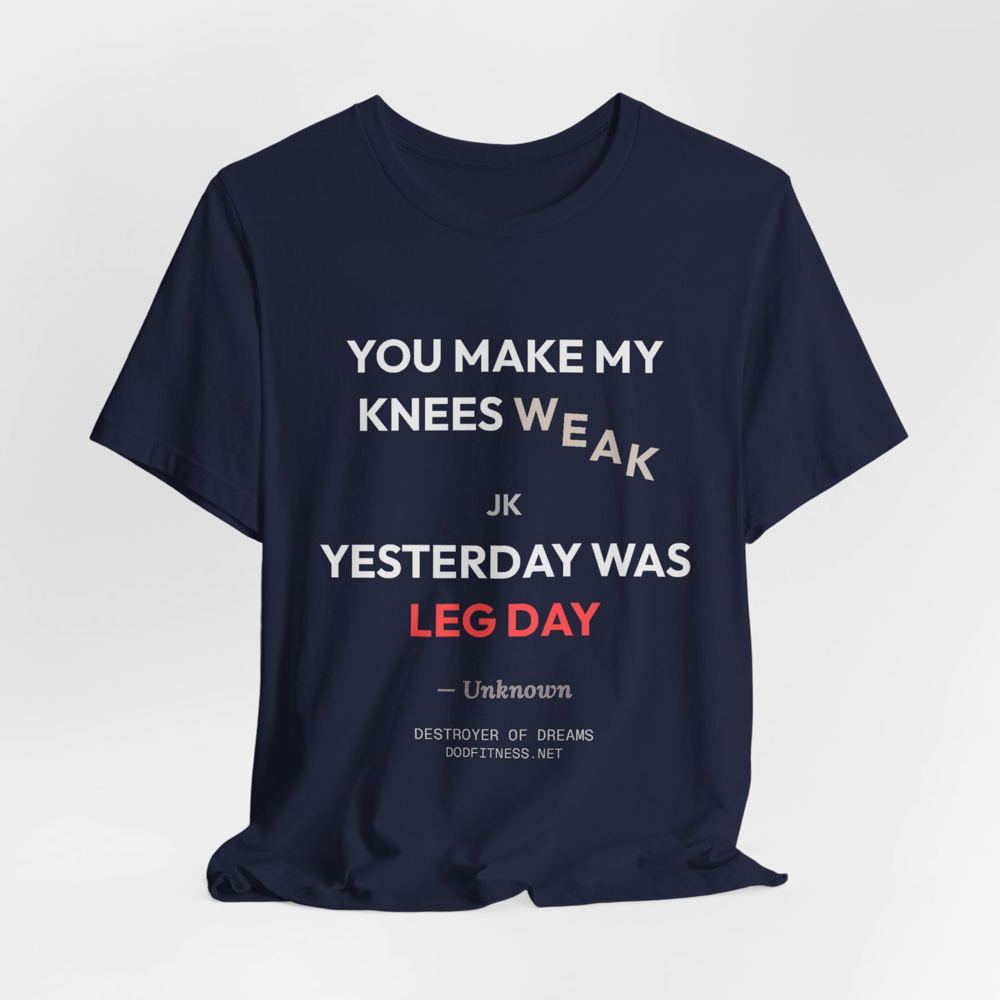 DoD Fitness - Knees Weak Tee