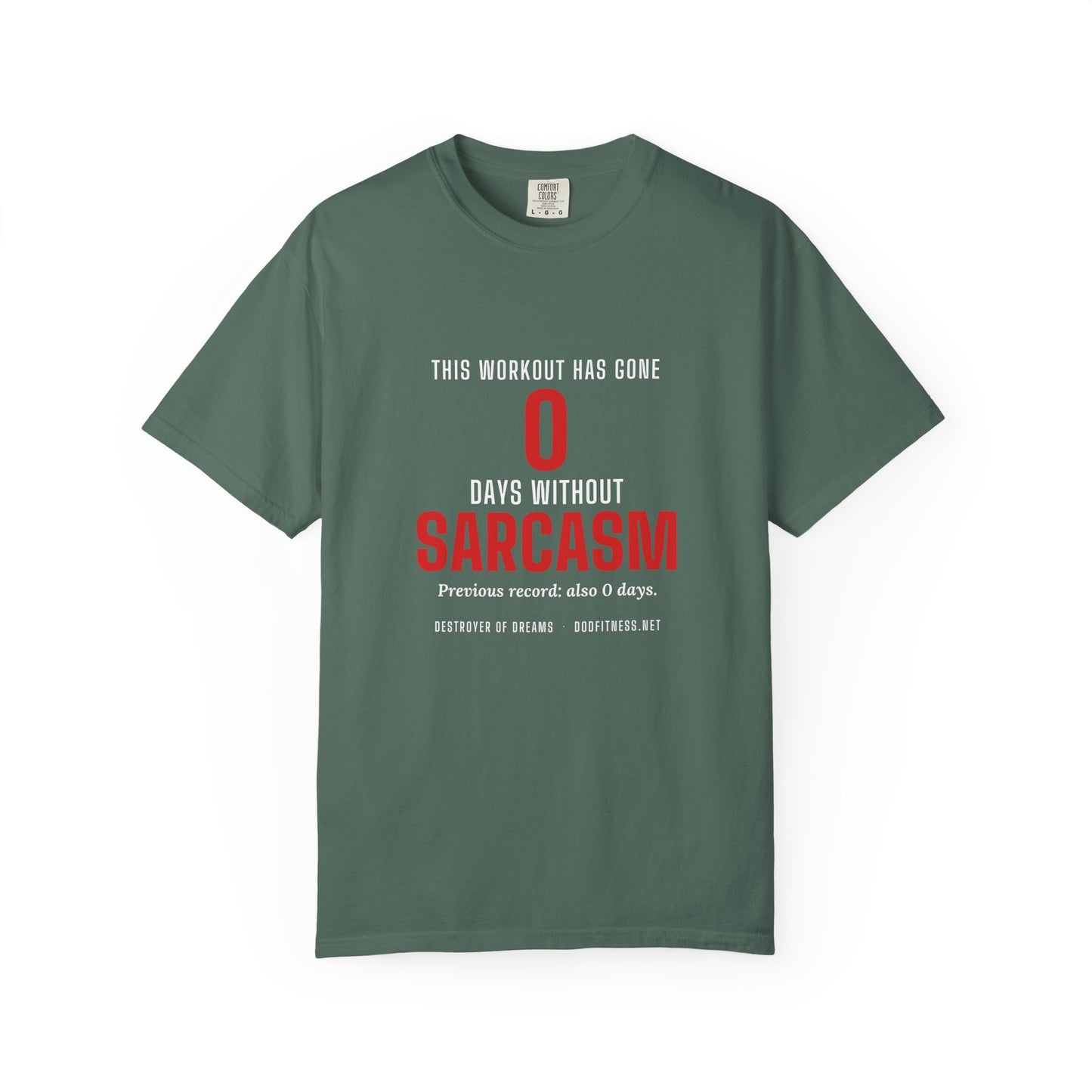 DoD Fitness - 0 Days Sarcasm Men's Tee