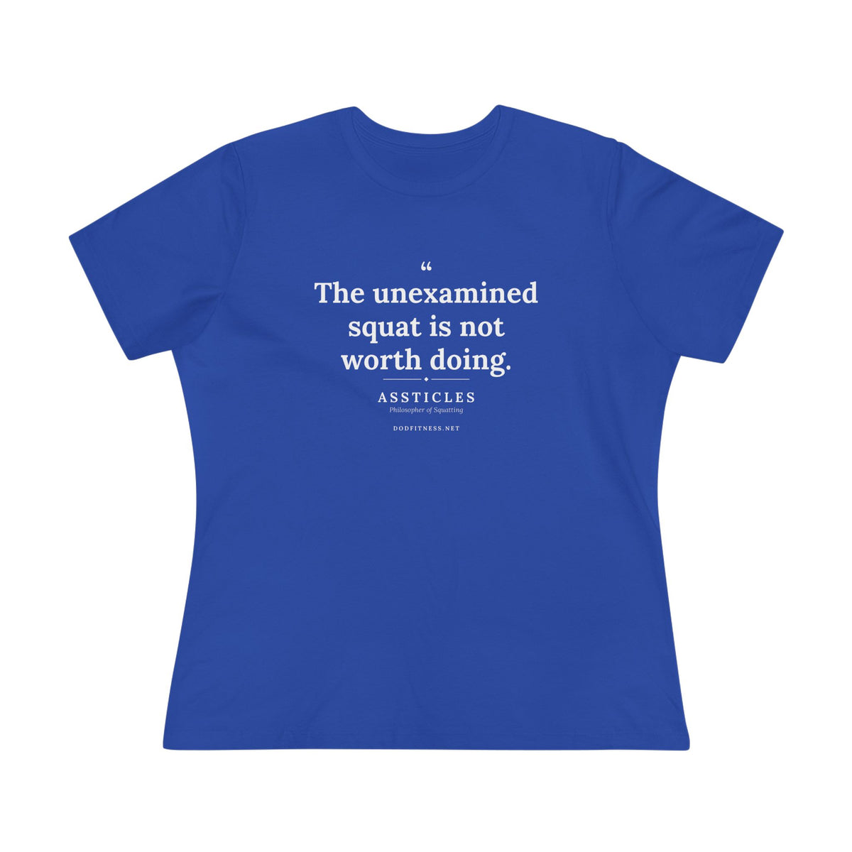 Assticles - The Unexamined Squat women's tee in True Royal - funny gym shirt by DoD Fitness