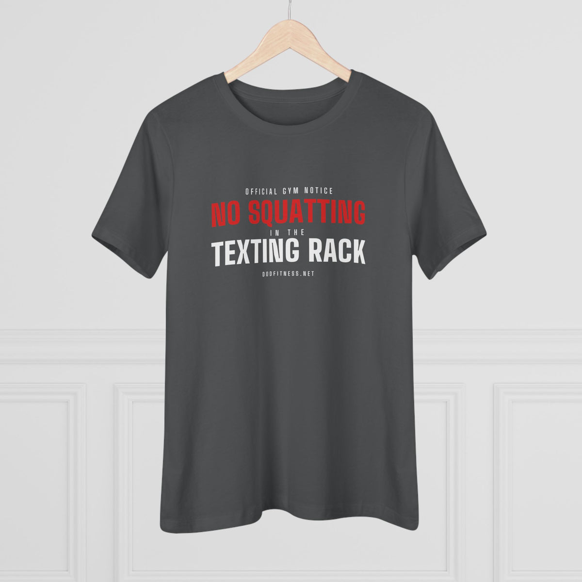 No Squatting Texting Rack women's tee - funny gym shirt by DoD Fitness