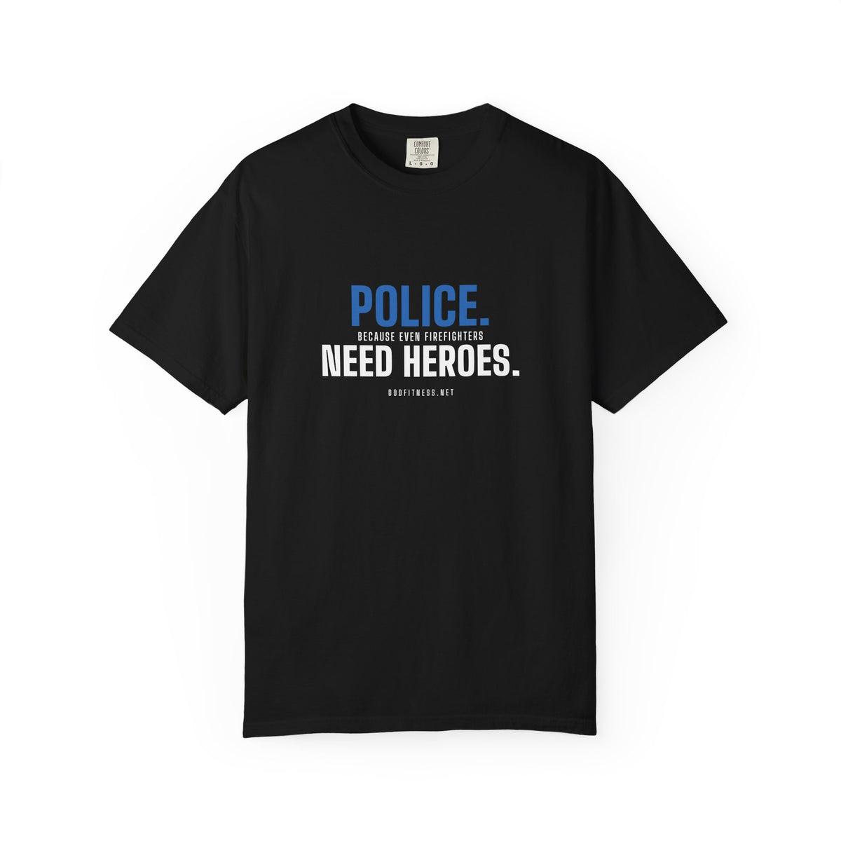 DoD Fitness - Police Need Heroes Men's Tee
