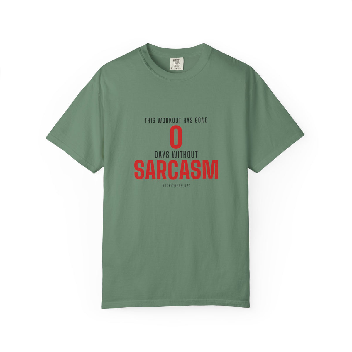0 Days Sarcasm men's tee in Light Green - funny gym shirt by DoD Fitness