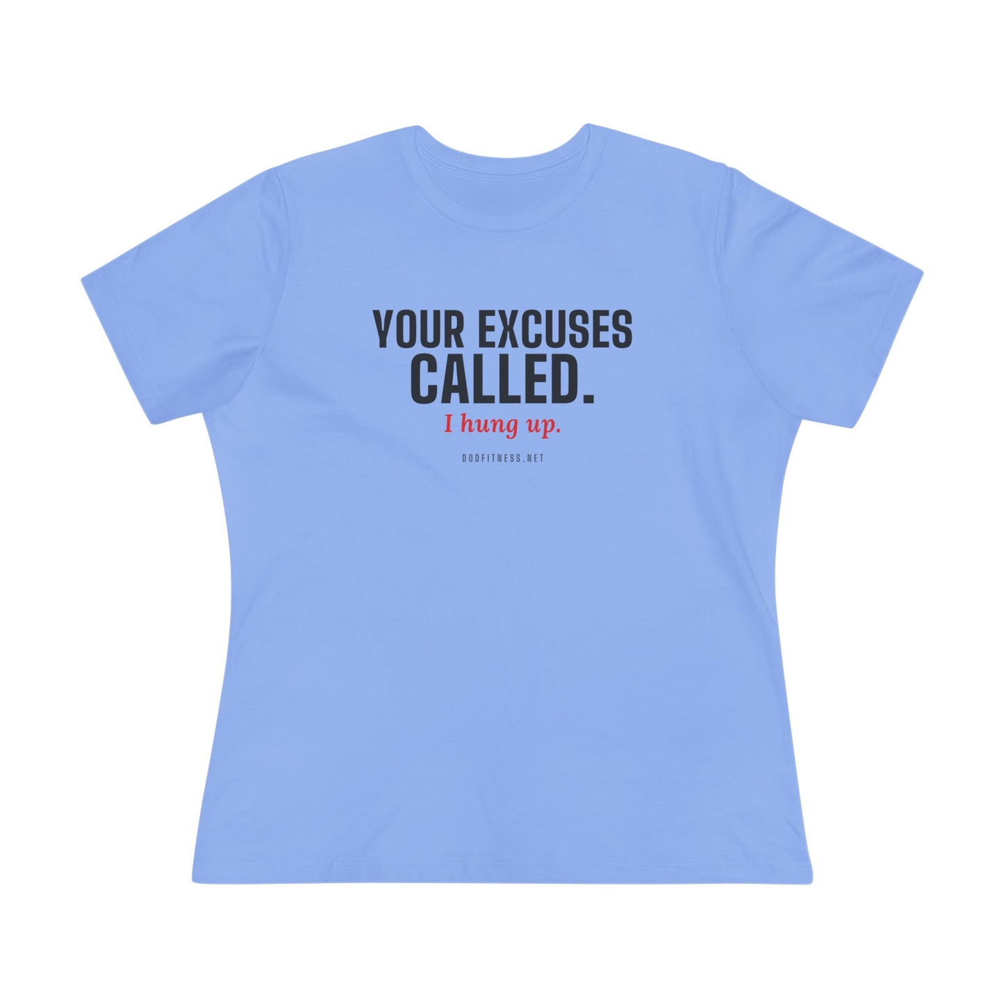 DoD Fitness - Excuses Called Women's Tee