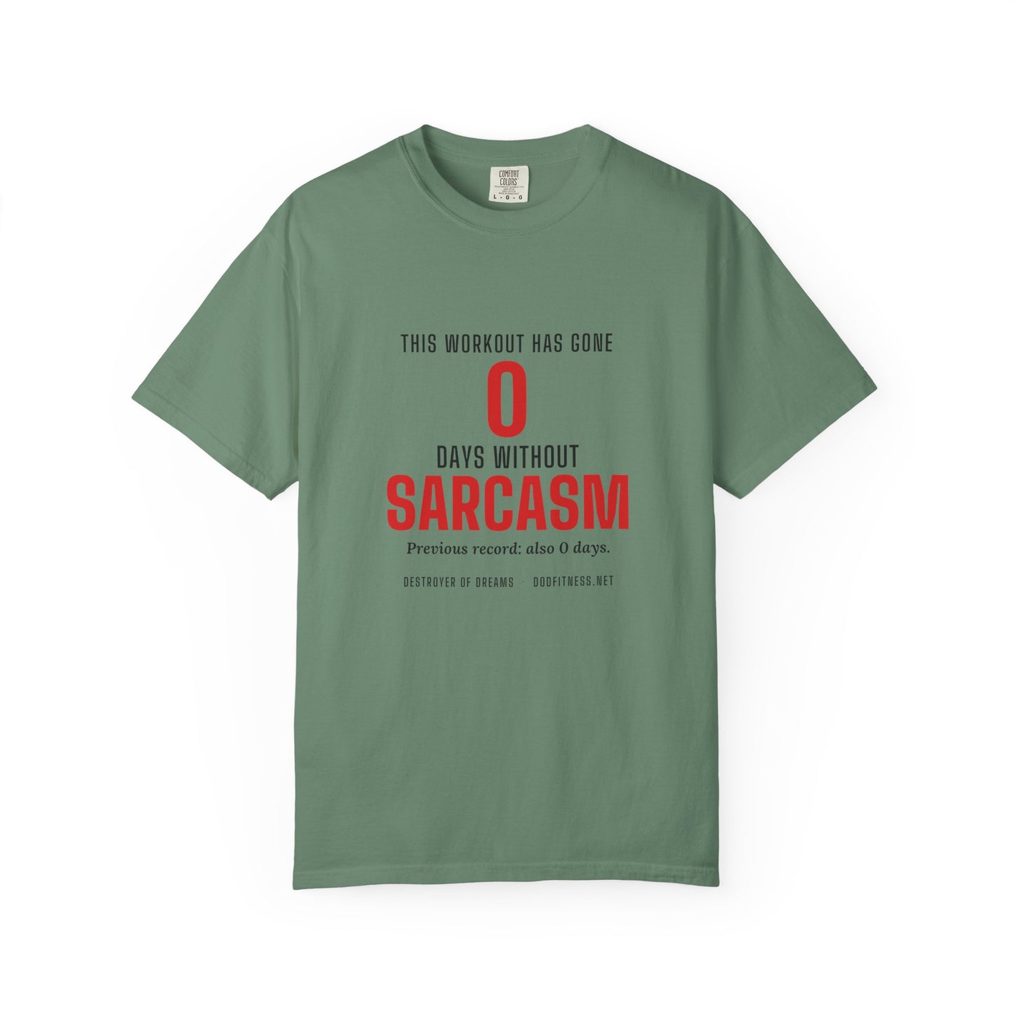 DoD Fitness - 0 Days Sarcasm Men's Tee