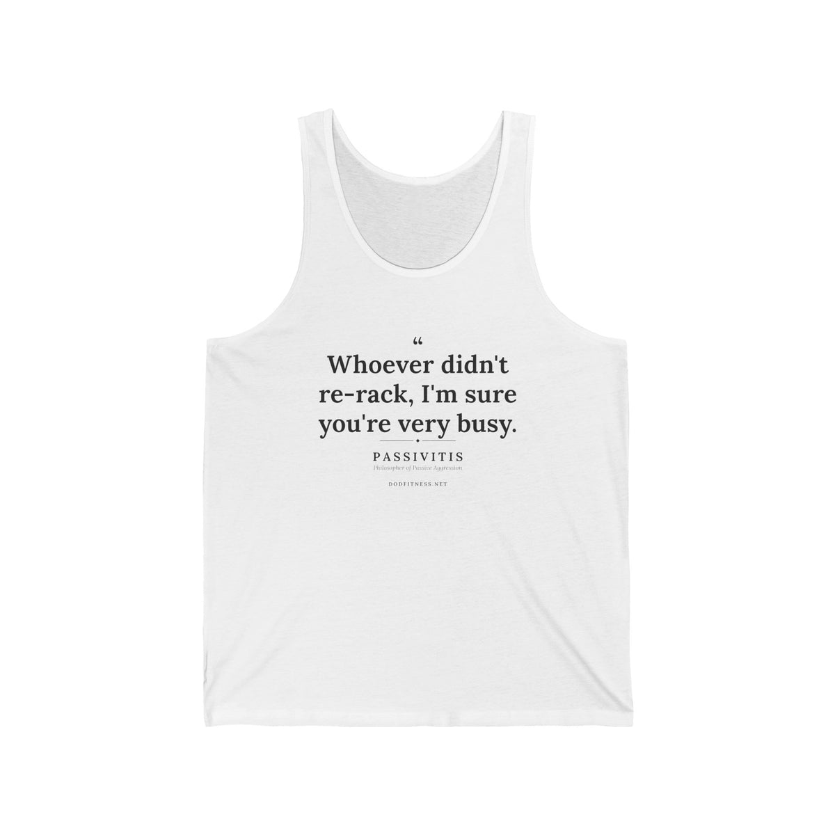 Passivitis - I'm Sure You're Very Busy men's tank in White - funny gym tank by DoD Fitness