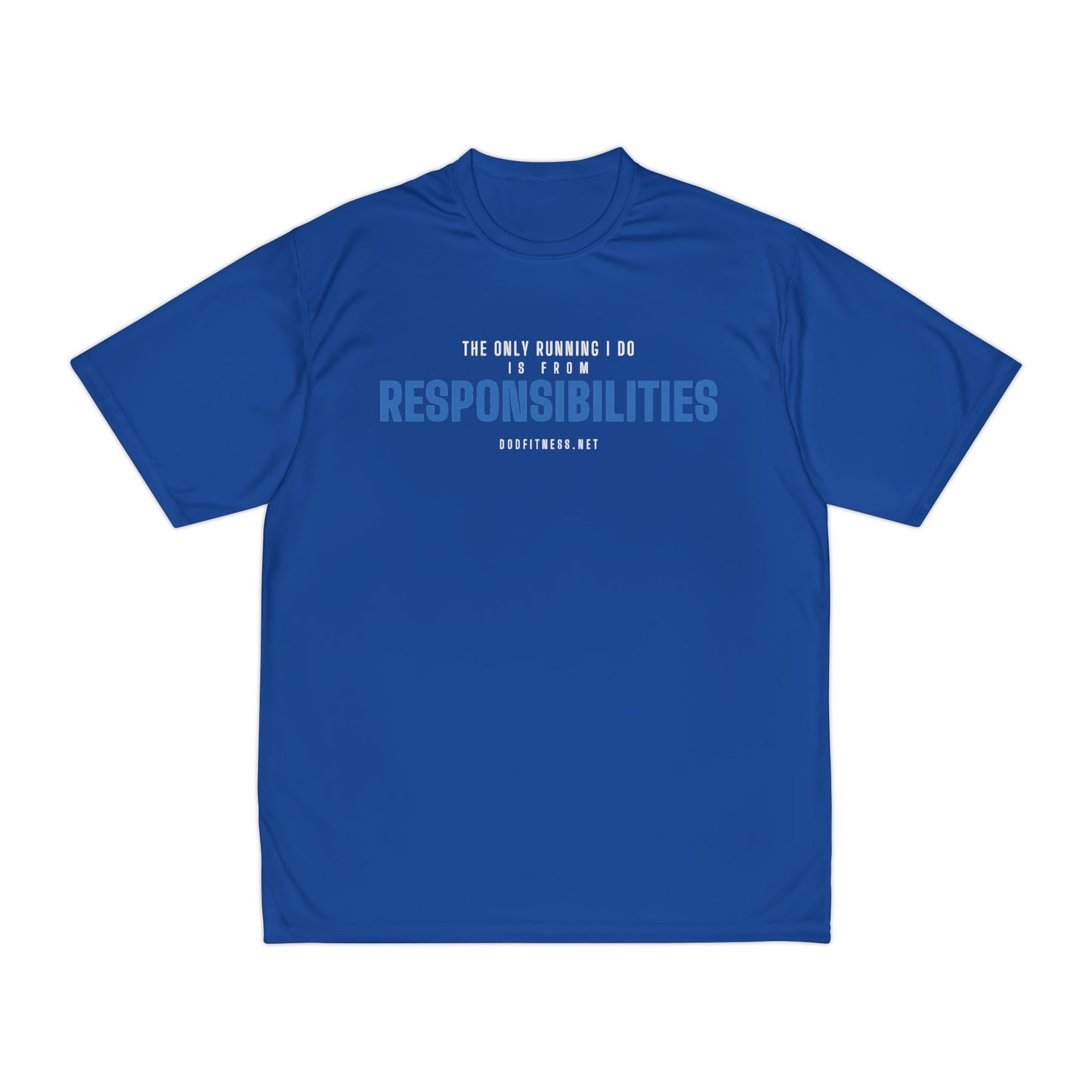 DoD Fitness - Running From Responsibilities Moisture Wicking