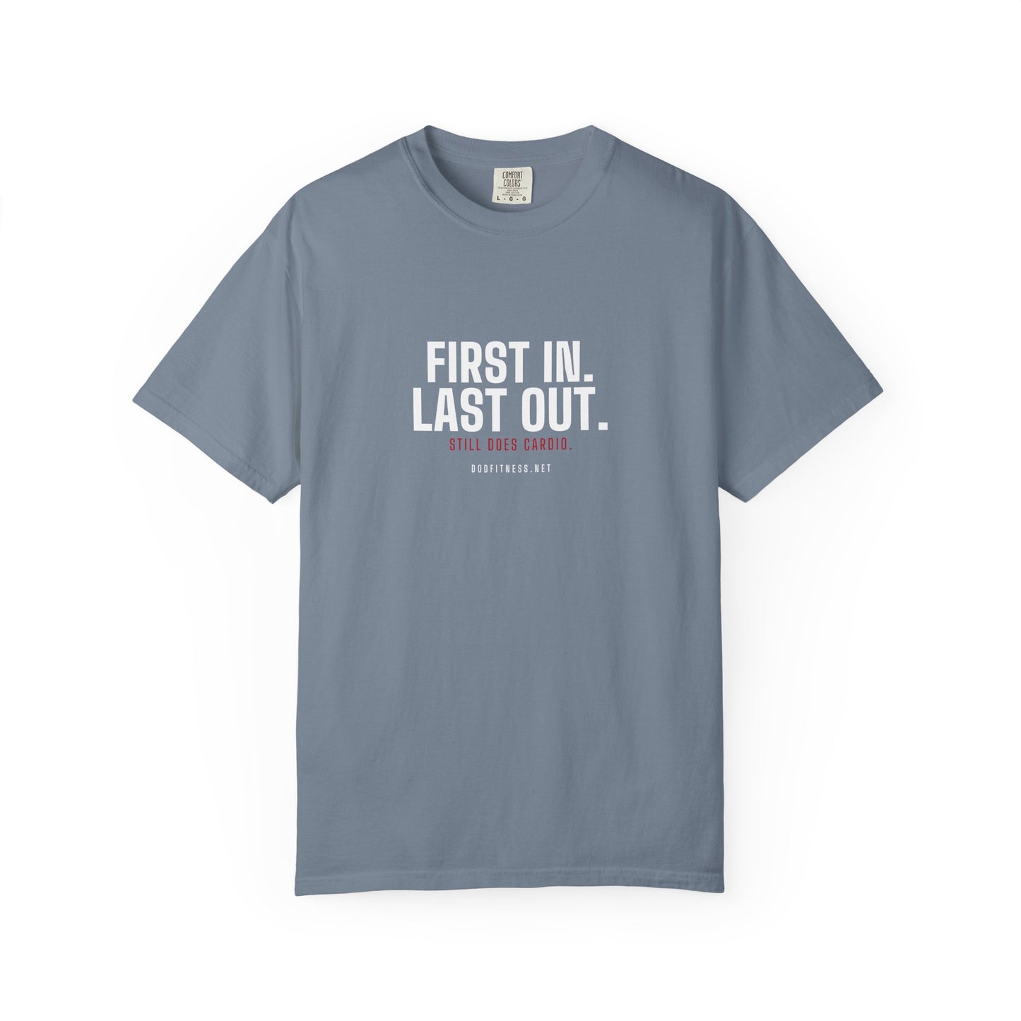 DoD Fitness - First In Last Out Men's Tee
