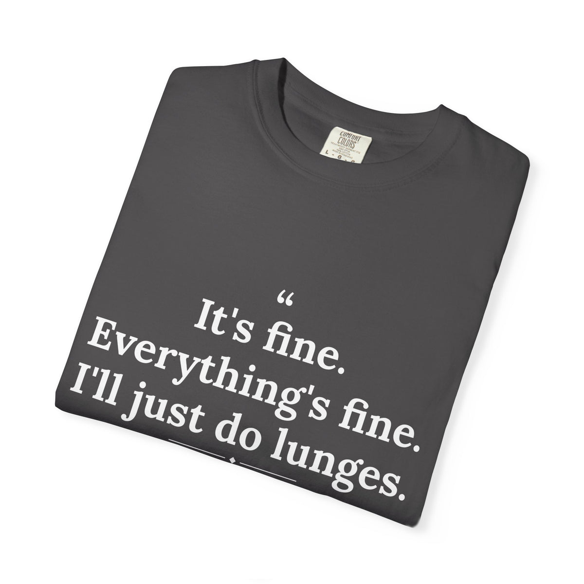 Passivitis - I'll Just Do Lunges men's tee - funny gym shirt by DoD Fitness