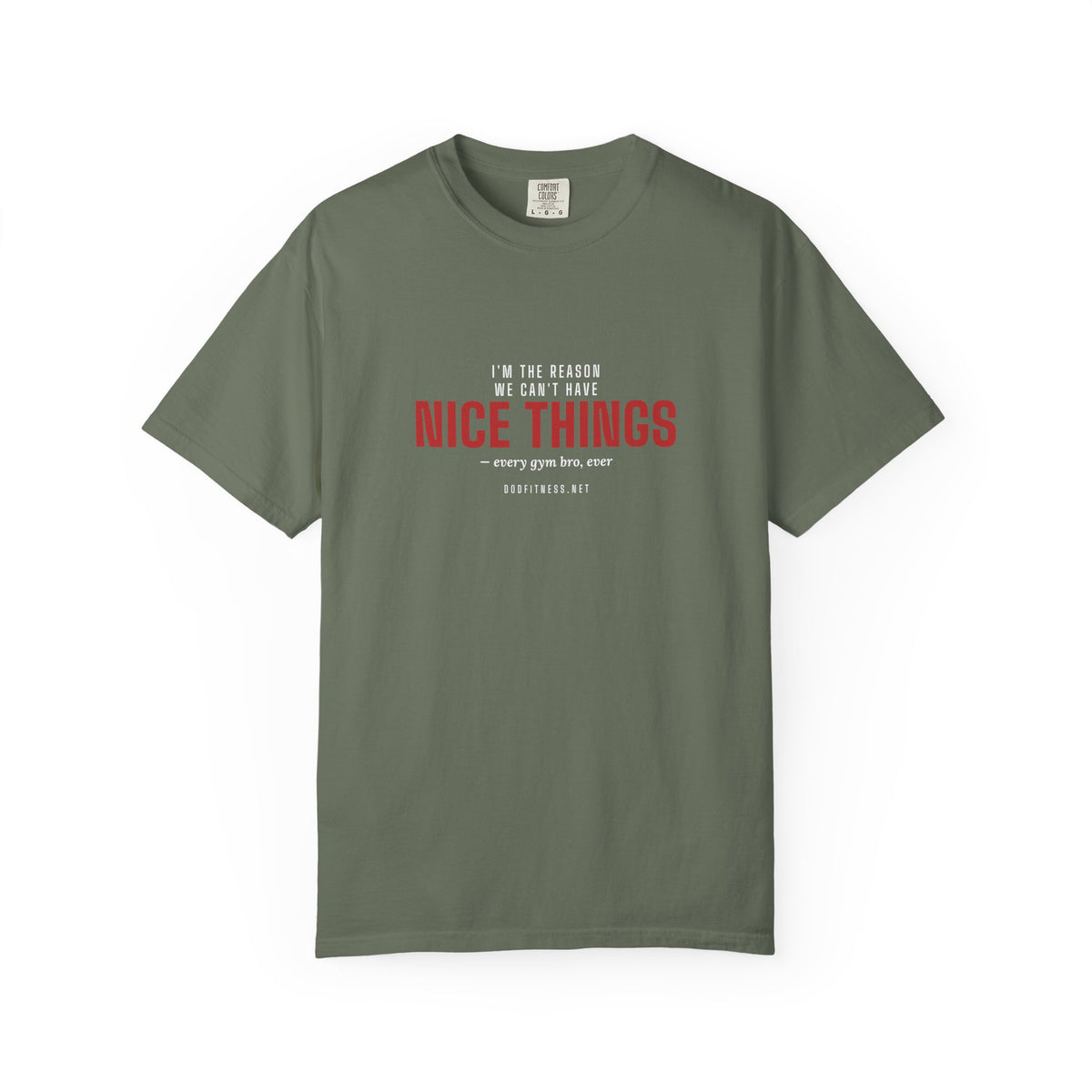 DoD Fitness - Nice Things Men's Tee