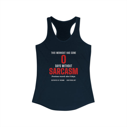 DoD Fitness - 0 Days Sarcasm Women's Tank