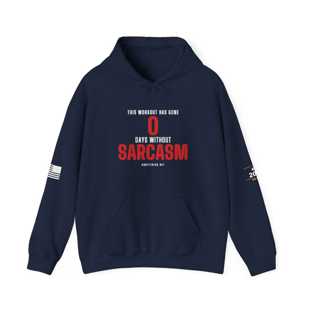 DoD Fitness - 0 Days Sarcasm Hoodie