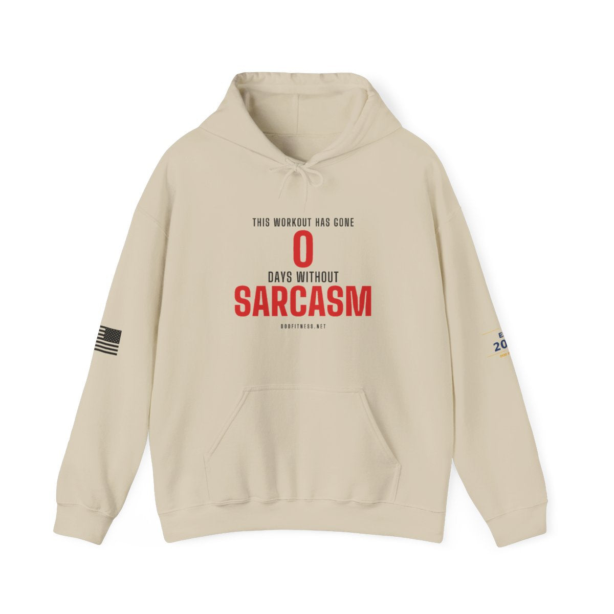 DoD Fitness - 0 Days Sarcasm Hoodie