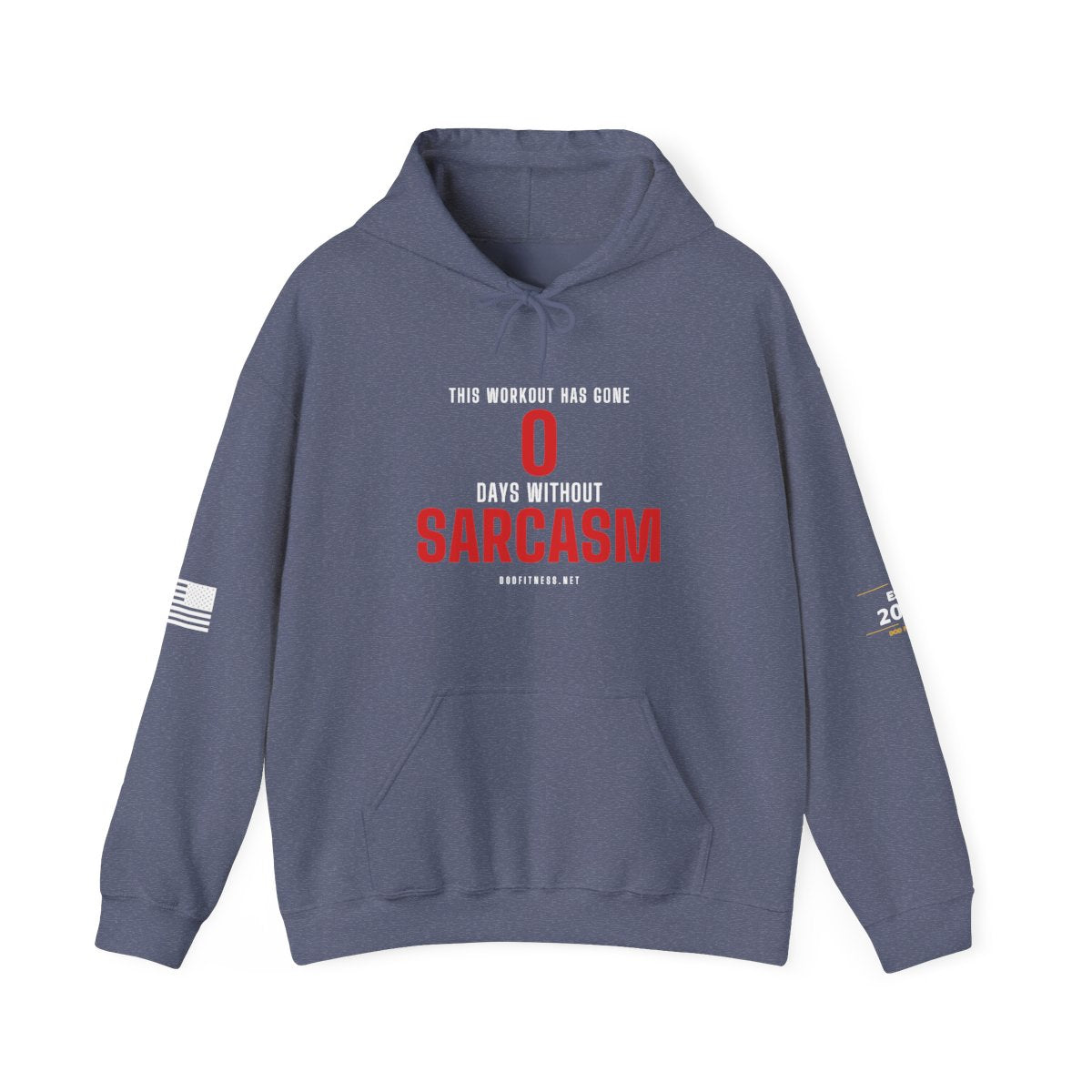 DoD Fitness - 0 Days Sarcasm Hoodie