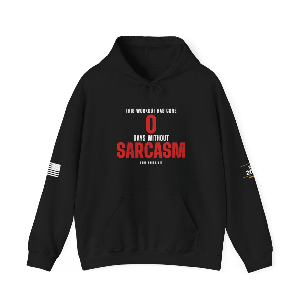 DoD Fitness - 0 Days Sarcasm Hoodie