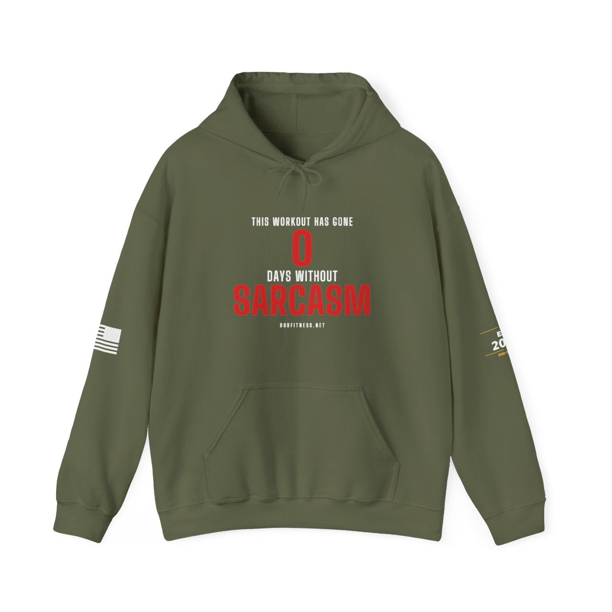 DoD Fitness - 0 Days Sarcasm Hoodie