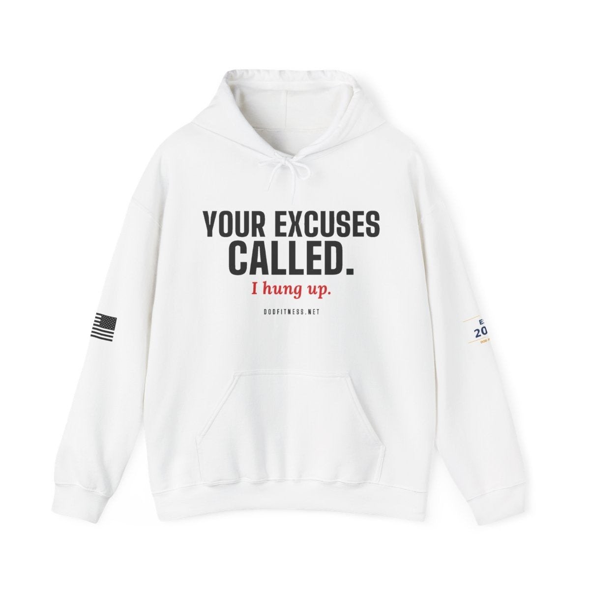 DoD Fitness - Excuses Called Hoodie