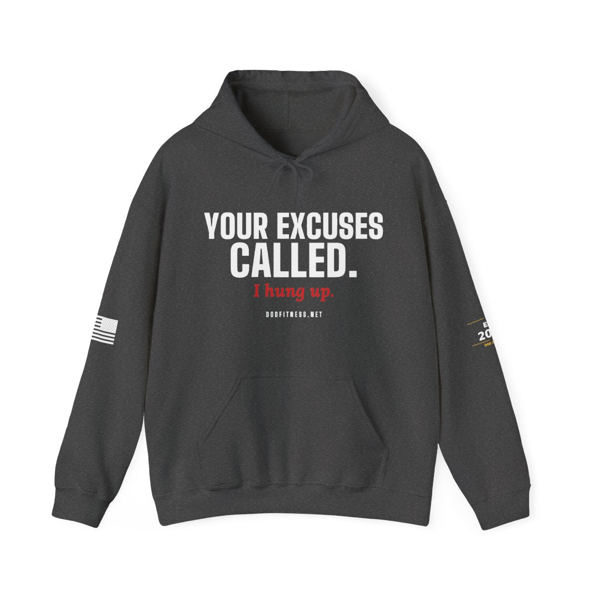 DoD Fitness - Excuses Called Hoodie