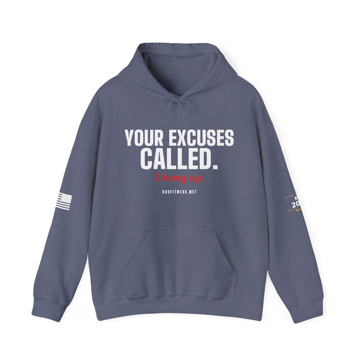 DoD Fitness - Excuses Called Hoodie