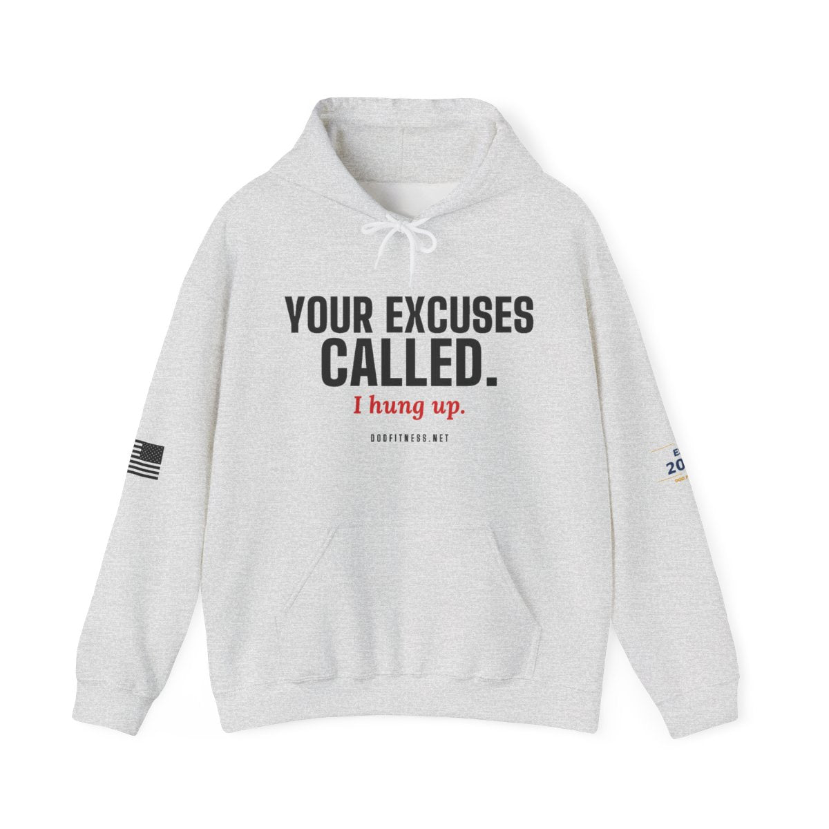 DoD Fitness - Excuses Called Hoodie