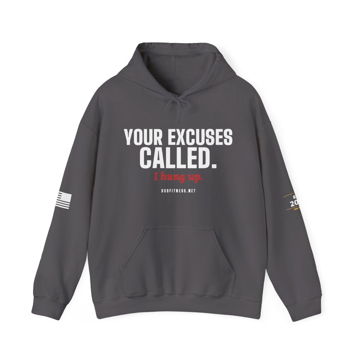 DoD Fitness - Excuses Called Hoodie