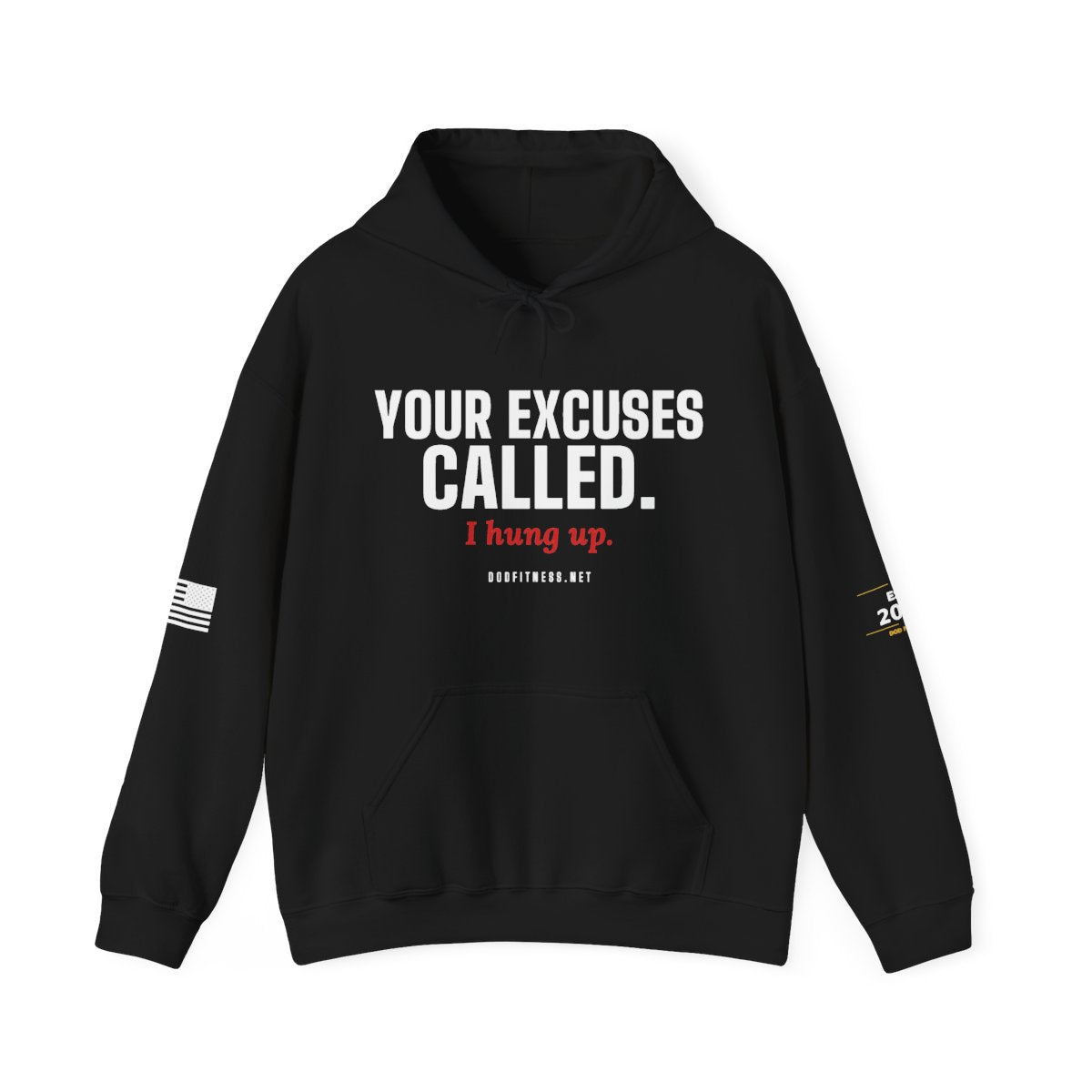 DoD Fitness - Excuses Called Hoodie