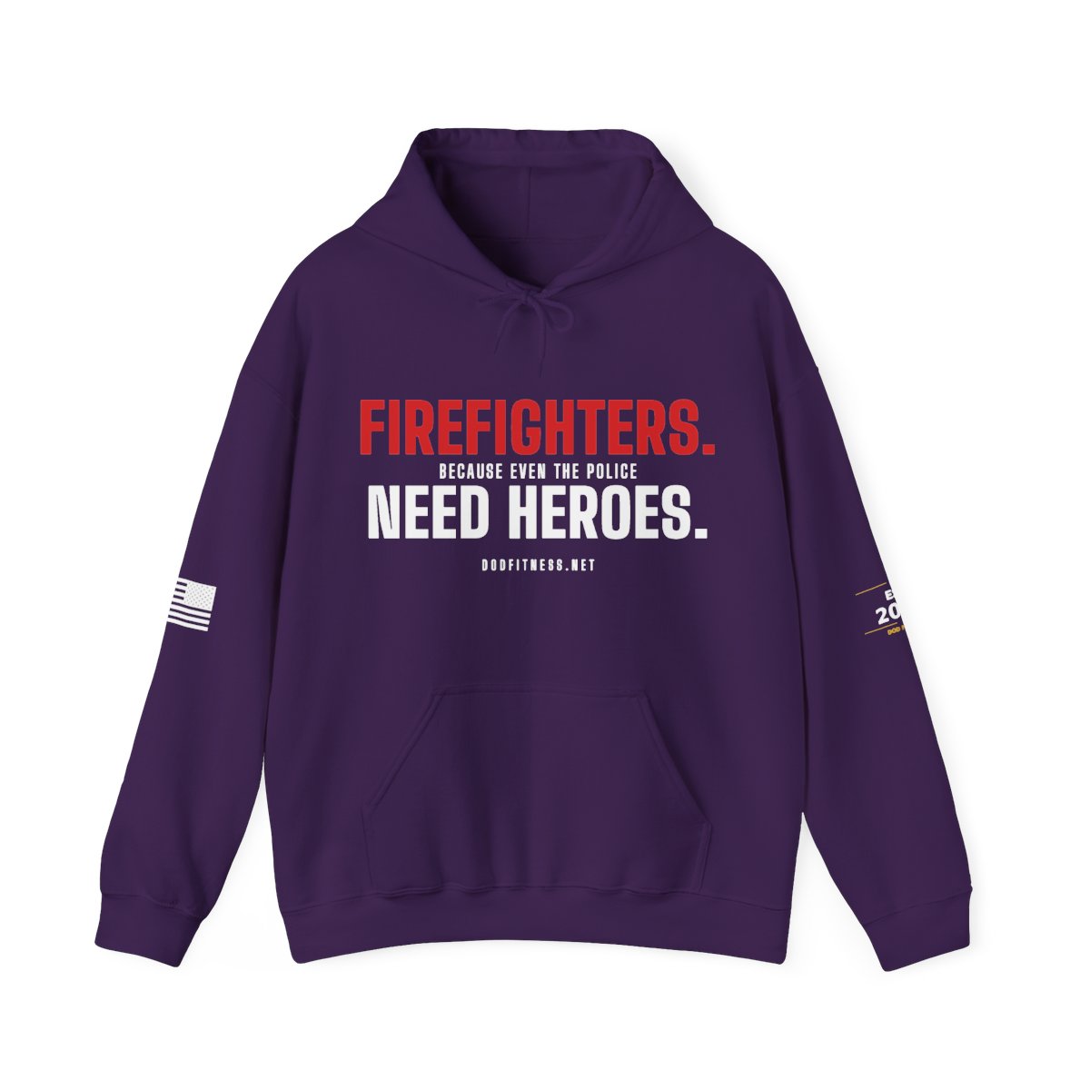 DoD Fitness - Firefighters Need Heroes Hoodie