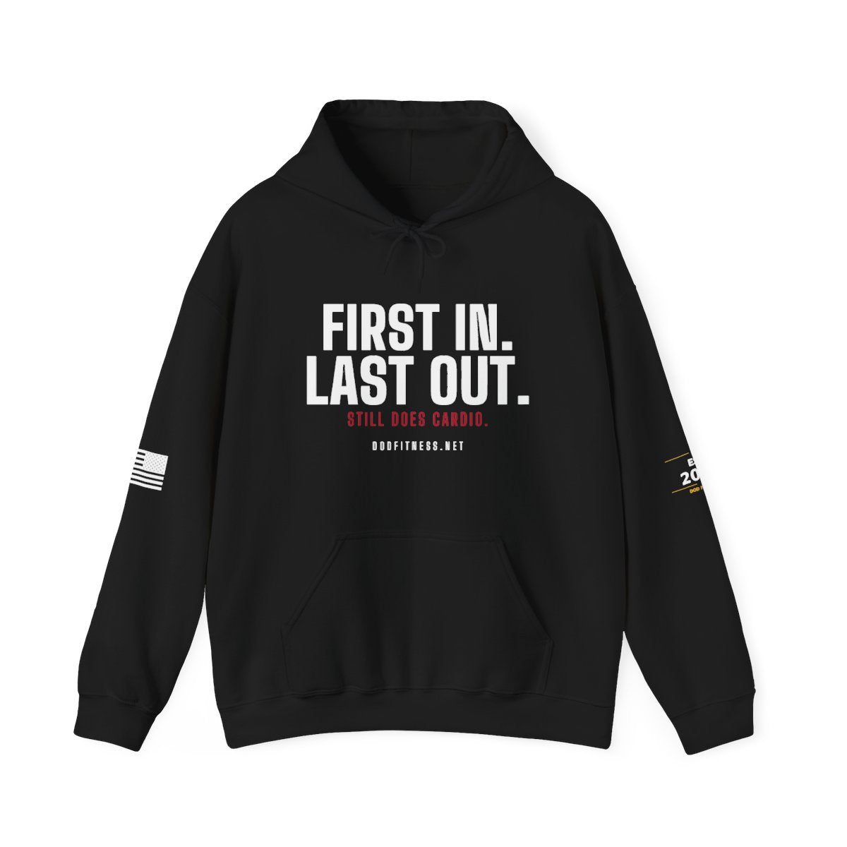 DoD Fitness - First In Last Out Hoodie