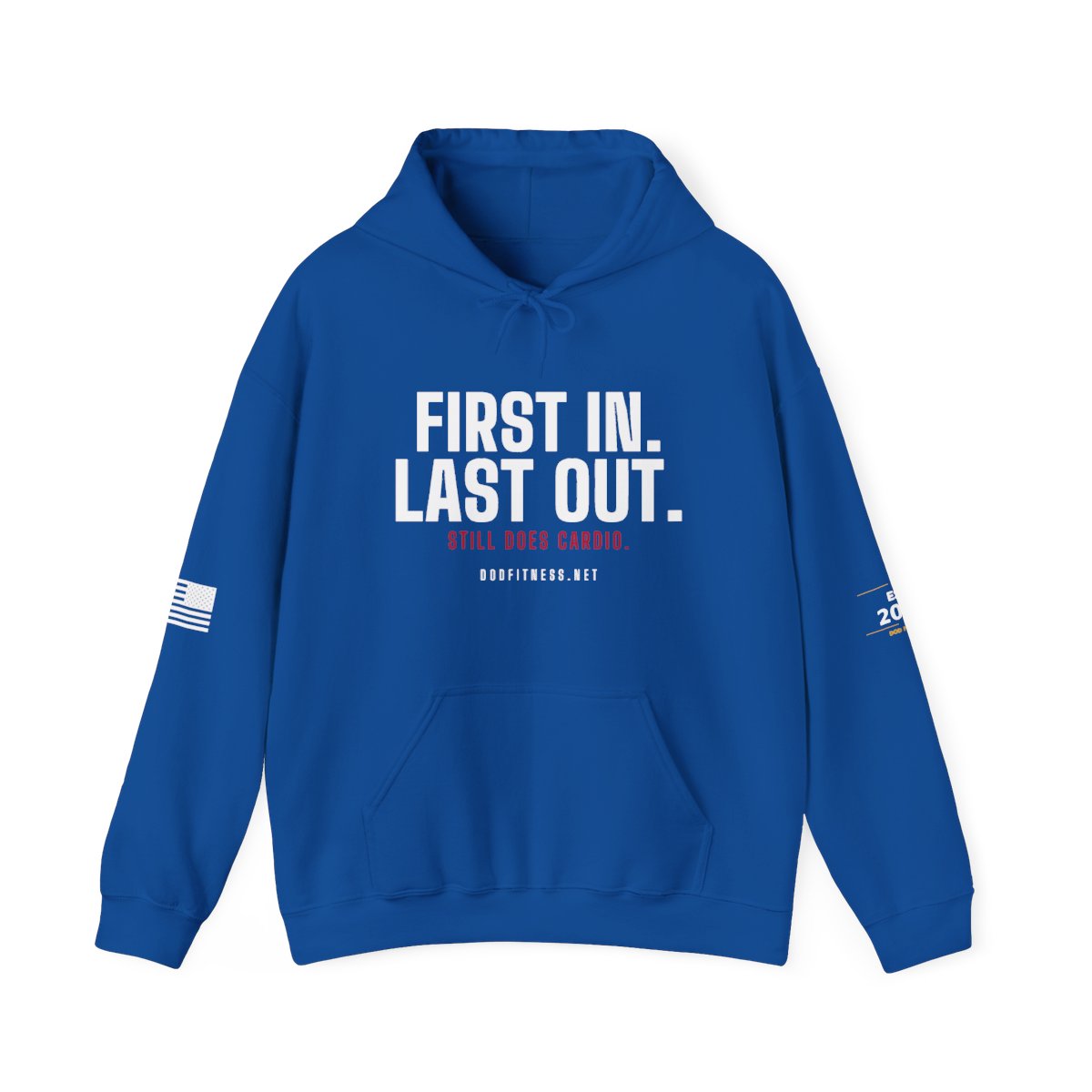 DoD Fitness - First In Last Out Hoodie