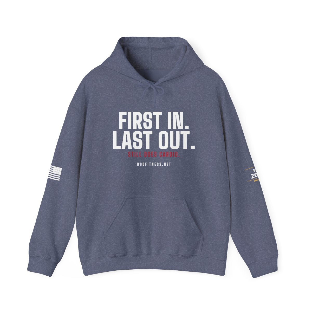 DoD Fitness - First In Last Out Hoodie