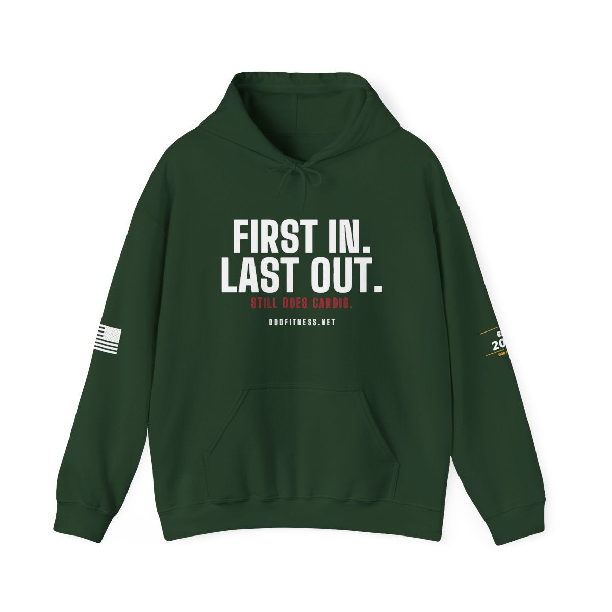DoD Fitness - First In Last Out Hoodie