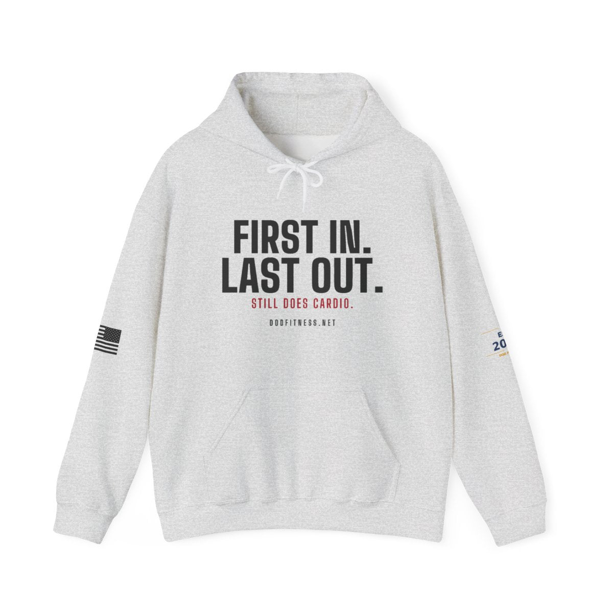 DoD Fitness - First In Last Out Hoodie
