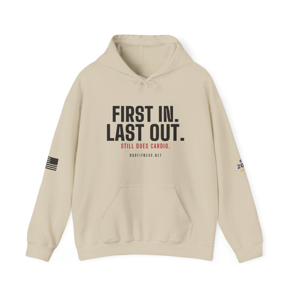 DoD Fitness - First In Last Out Hoodie