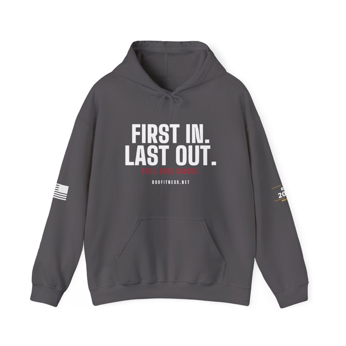 DoD Fitness - First In Last Out Hoodie