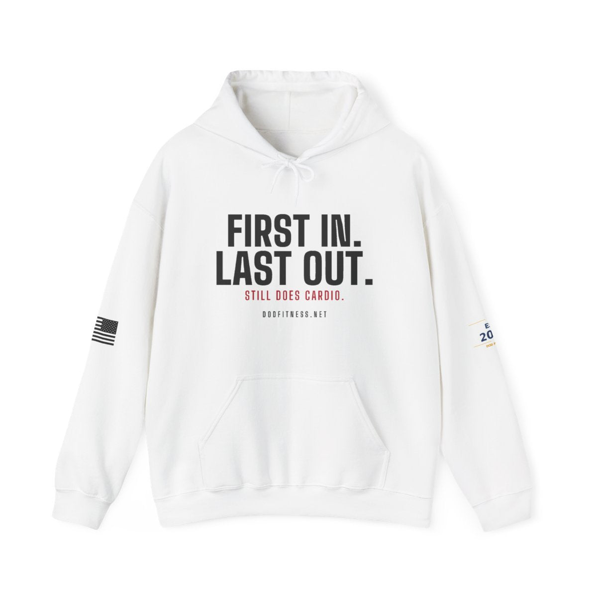DoD Fitness - First In Last Out Hoodie