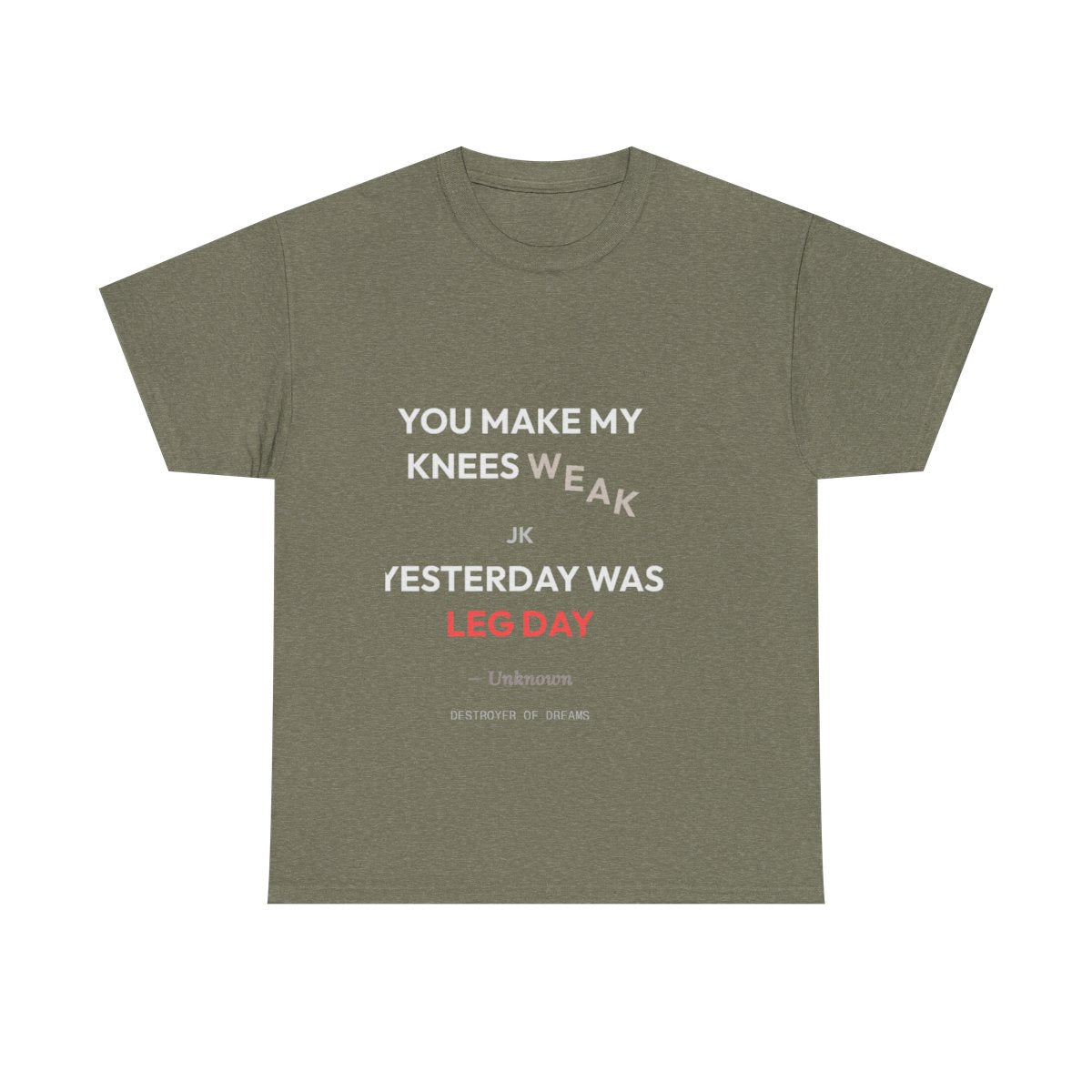 Knees Weak women's tee in Heather Military Green - funny gym shirt by DoD Fitness