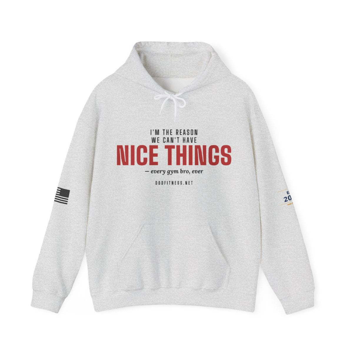 DoD Fitness - Nice Things Hoodie