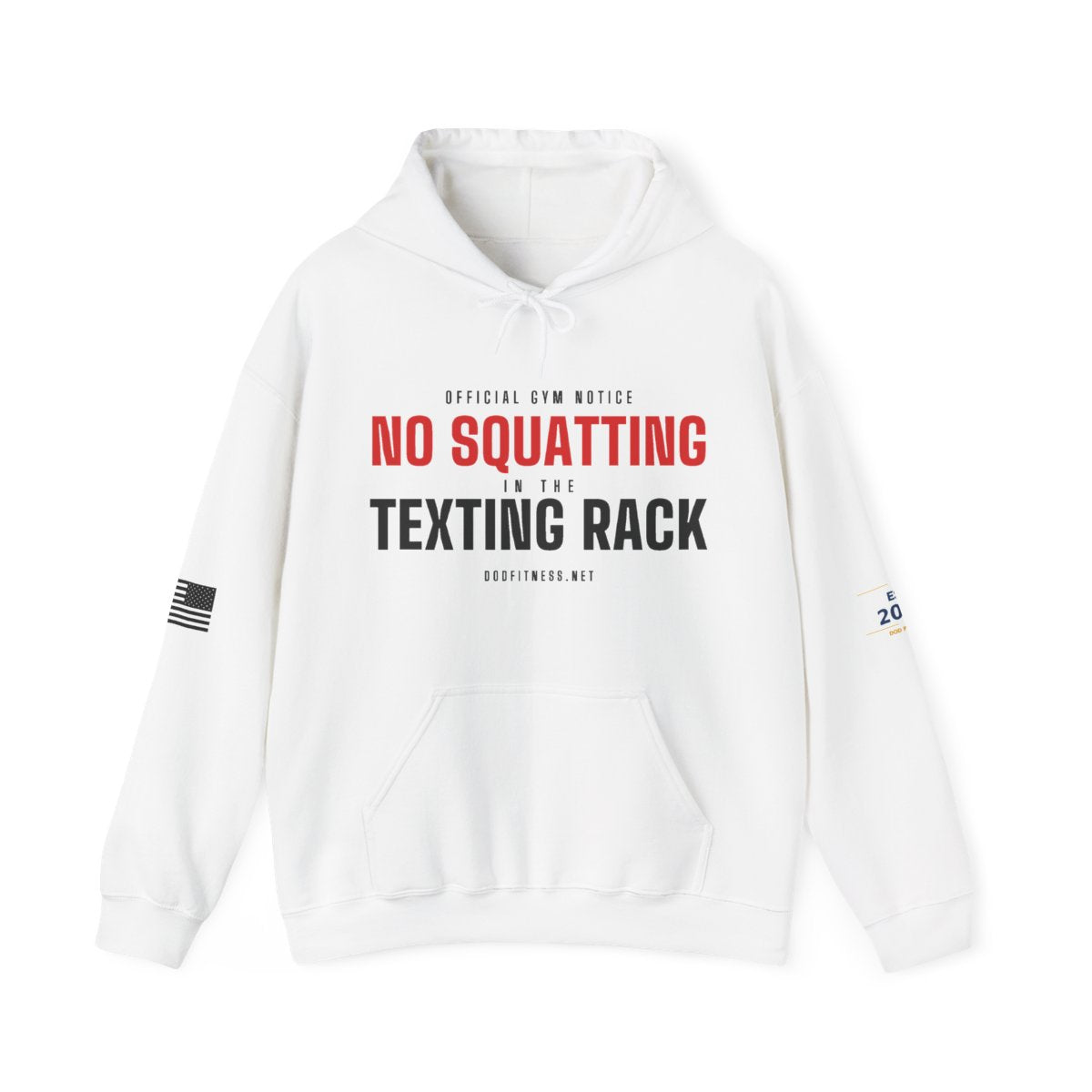 DoD Fitness - No Squatting Texting Rack Hoodie