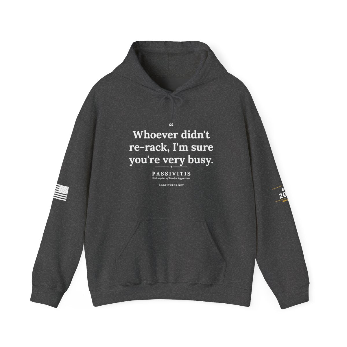 Passivitis - I'm Sure You're Very Busy hoodie in Dark Heather - funny gym hoodie by DoD Fitness