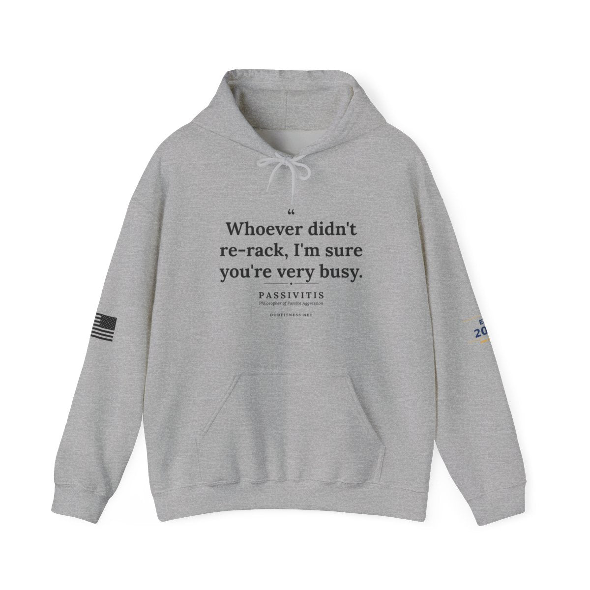 Passivitis - I'm Sure You're Very Busy hoodie in Sport Grey - funny gym hoodie by DoD Fitness