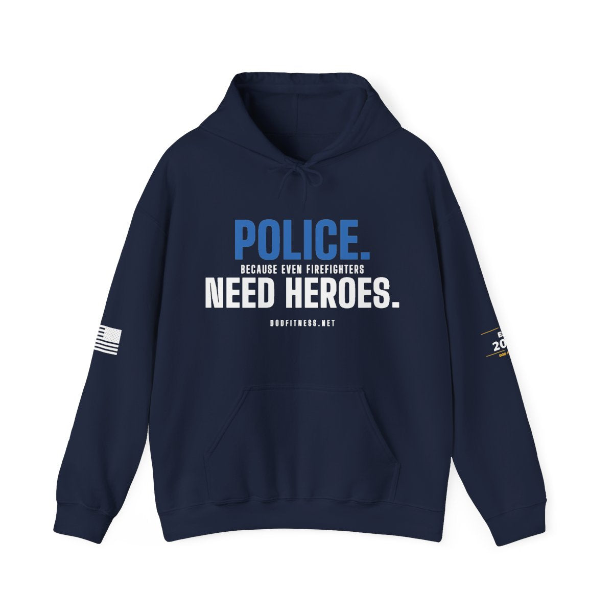 DoD Fitness - Police Need Heroes Hoodie