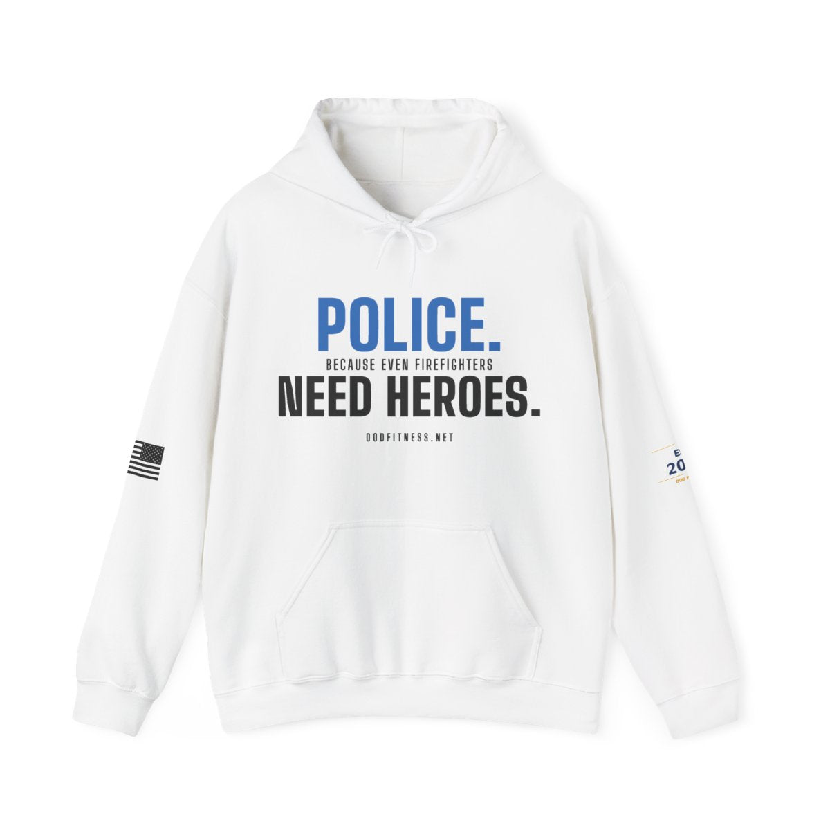 DoD Fitness - Police Need Heroes Hoodie