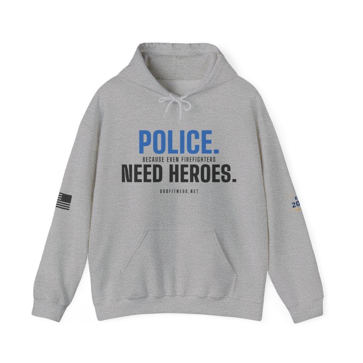DoD Fitness - Police Need Heroes Hoodie